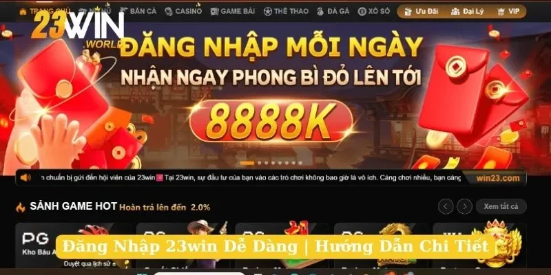 Đăng Nhập 23win Dễ Dàng | Hướng Dẫn Chi Tiết Cho Tân Thủ