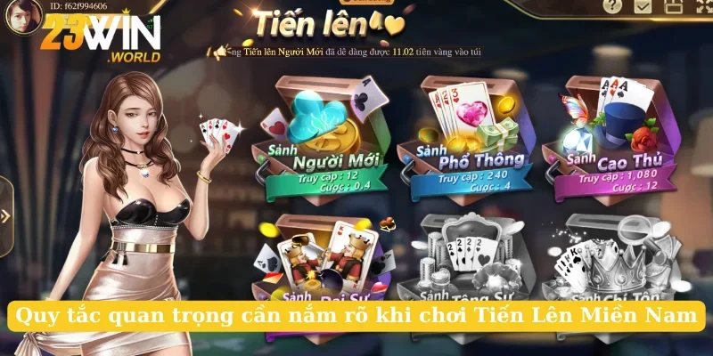 Quy tắc quan trọng cần nắm rõ khi chơi Tiến Lên Miền Nam