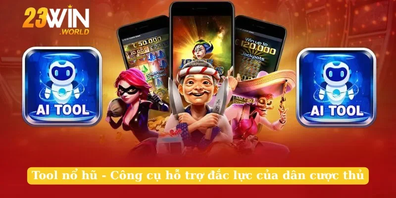 Tool Nổ Hũ - Công Cụ Hỗ Trợ Đắc Lực Của Dân Cược Thủ